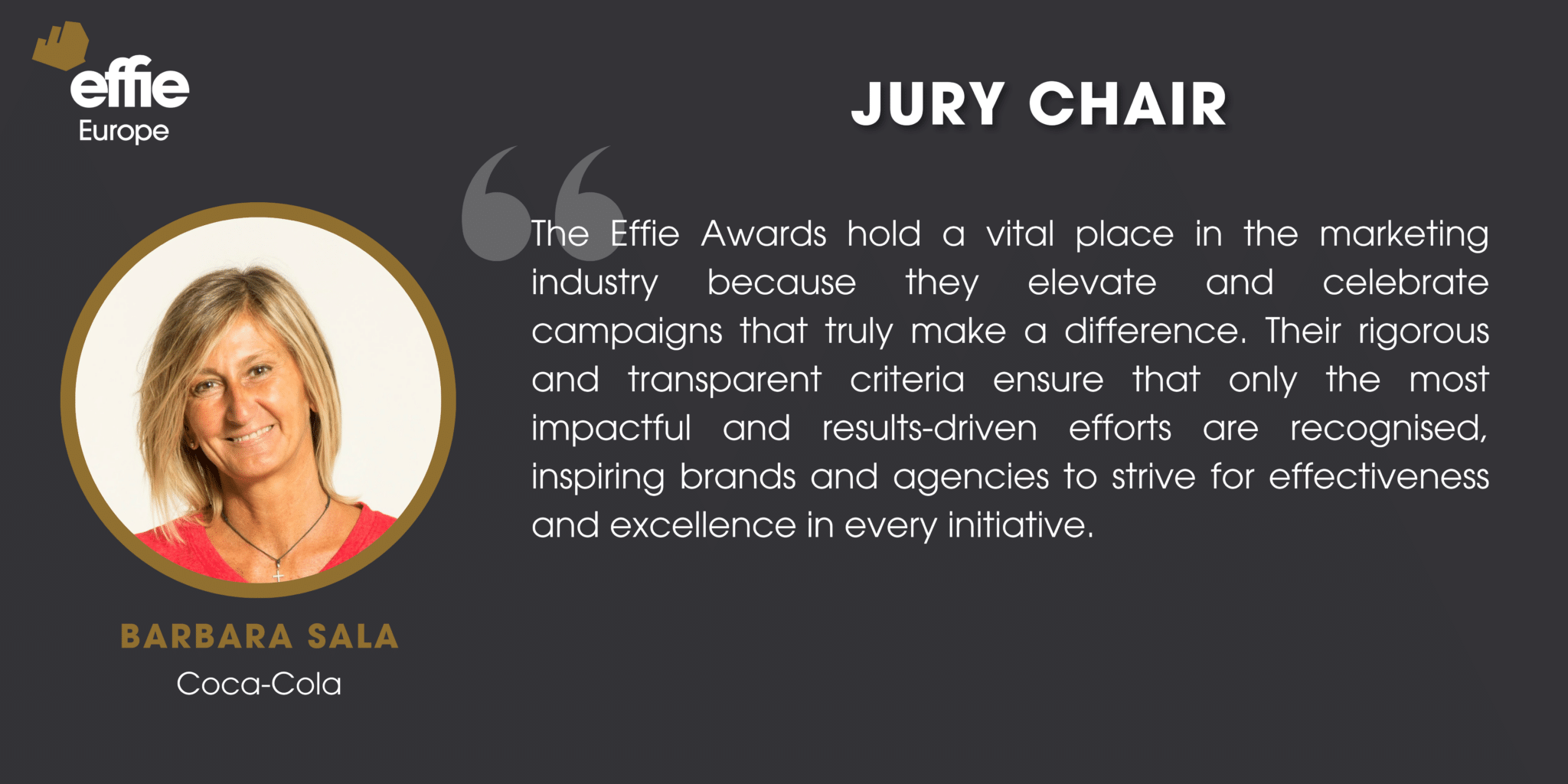 Barbara Sala quote on the Effie Awards Programme